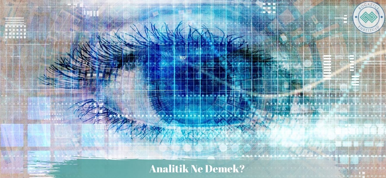 Analitik Ne Demek? Analitik Ne Demek?