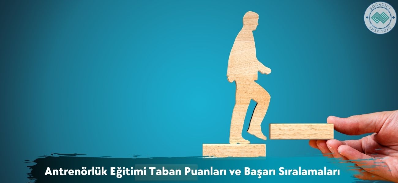 Antrenörlük Eğitimi 2026 Taban Puanları ve Başarı Sıralamaları