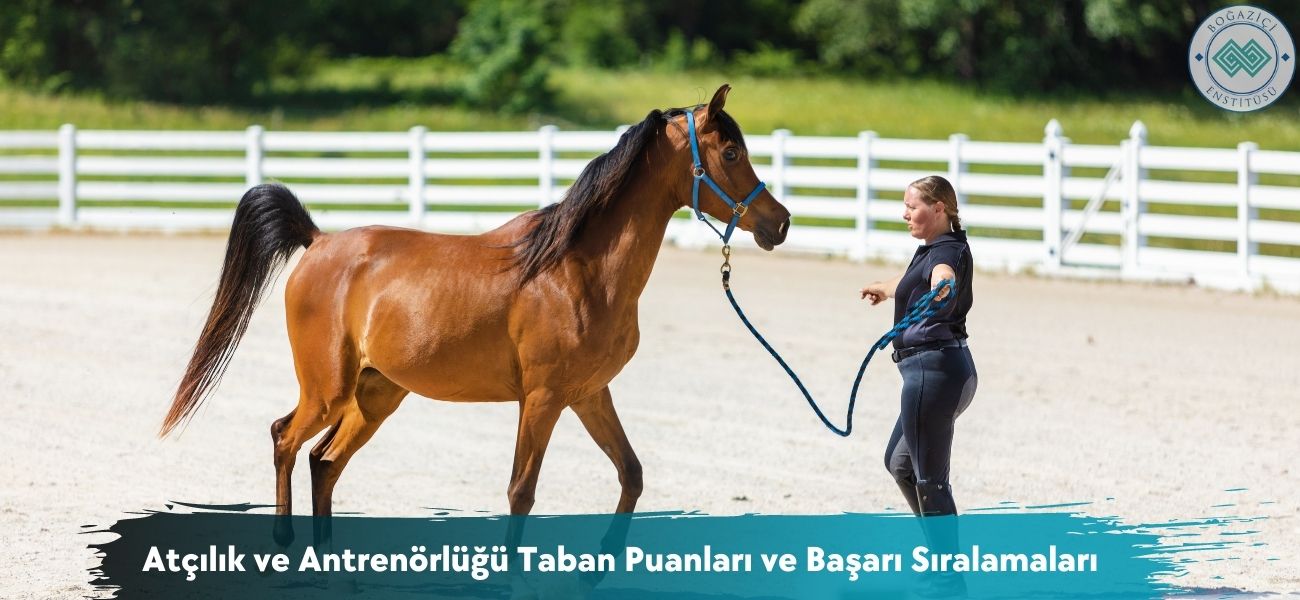 Atçılık ve Antrenörlüğü 2026 Taban Puanları ve Sıralamaları