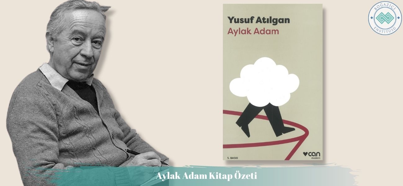 Aylak Adam Kitap Özeti ve Konusu