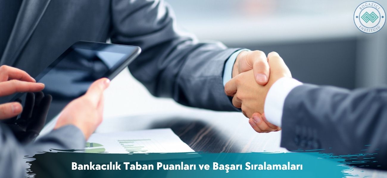 Bankacılık 2026 Taban Puanları ve Başarı Sıralamaları