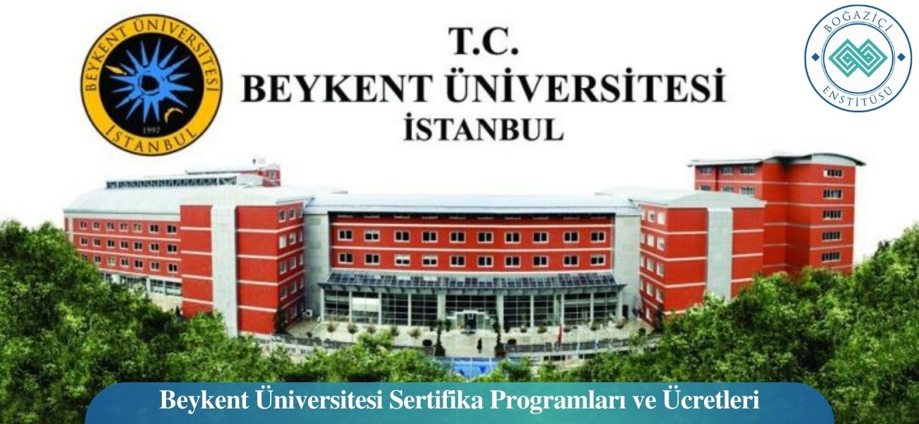 Beykent Üniversitesi Sertifika Programları ve Ücretleri