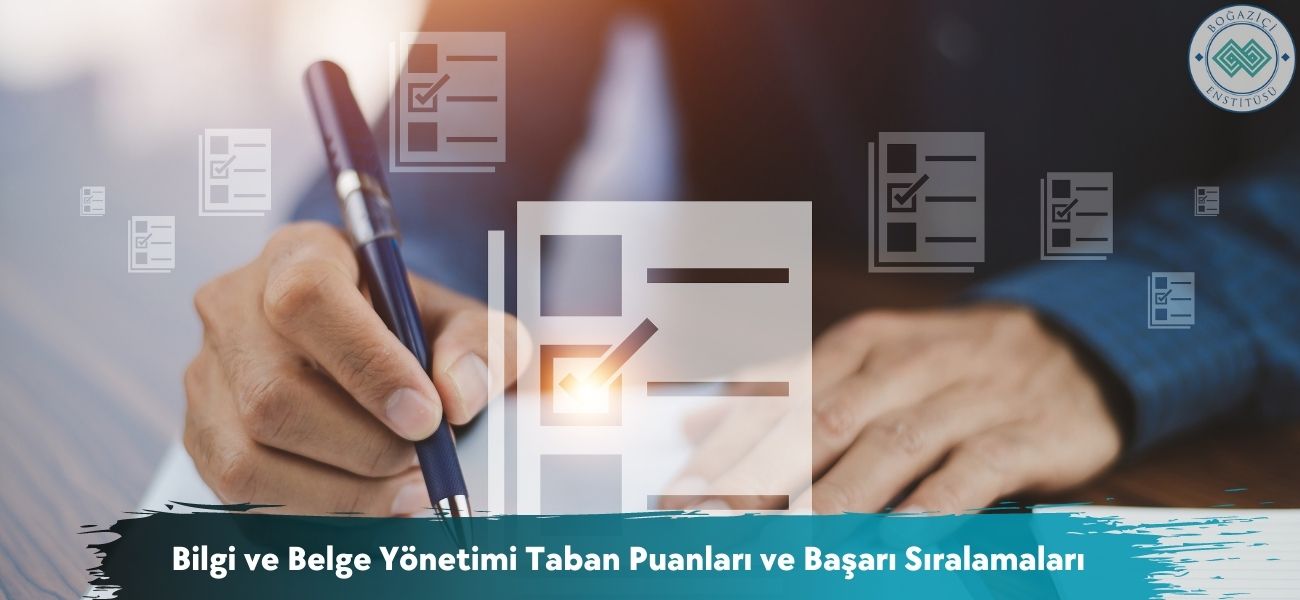 Bilgi ve Belge Yönetimi 2026 Taban Puanları ve Başarı Sıralaması