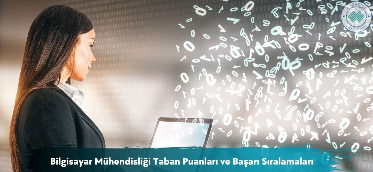 Bilgisayar Mühendisliği 2026 Taban Puanları ve Başarı Sıralaması