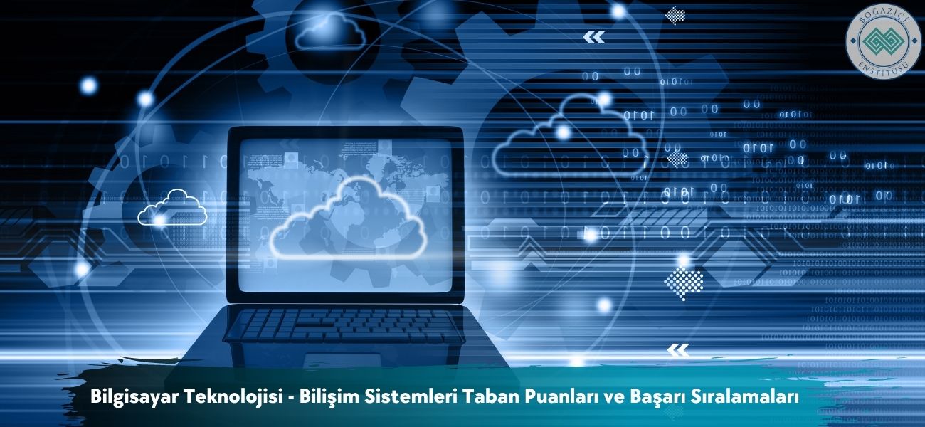 Bilgisayar Teknolojisi - Bilişim Sistemleri 2026 Taban Puanları 