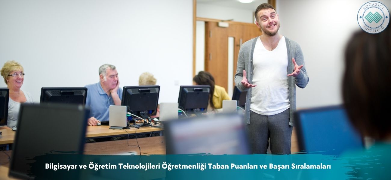 Bilgisayar ve Öğretim Teknolojileri Öğretmenliği 2026 Taban Puanları 