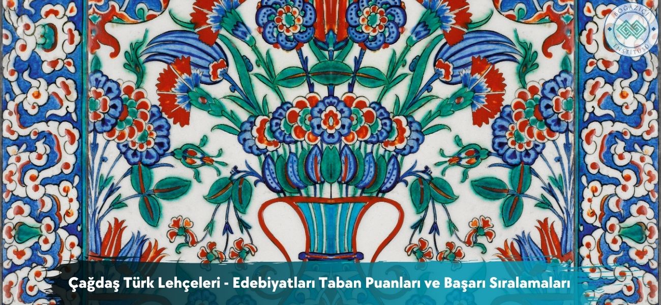 Çağdaş Türk Lehçeleri - Edebiyatları 2026 Taban Puanları Çağdaş Türk Lehçeleri - Edebiyatları 2026 Taban Puanları