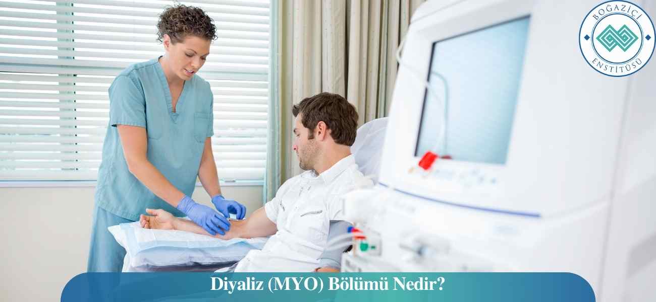Diyaliz (MYO) Bölümü Nedir?