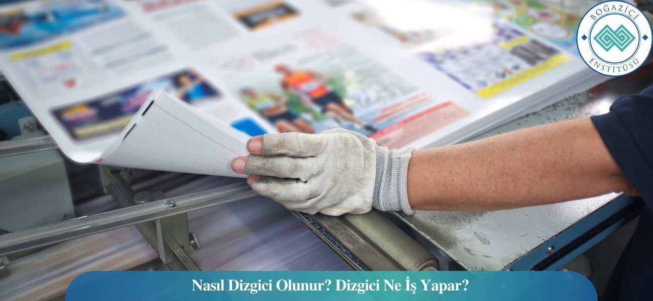 Nasıl Dizgici Olunur? Dizgici Ne İş Yapar? Nasıl Dizgici Olunur? Dizgici Ne İş Yapar?