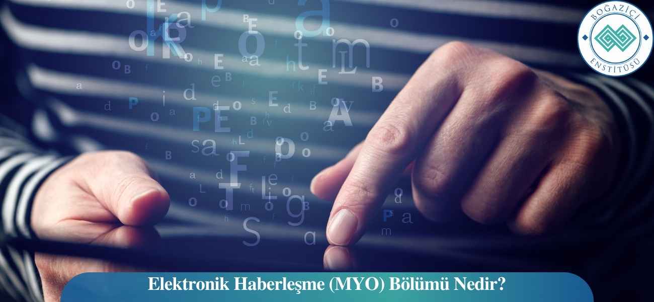 Elektronik Haberleşme (MYO) Bölümü Nedir?
