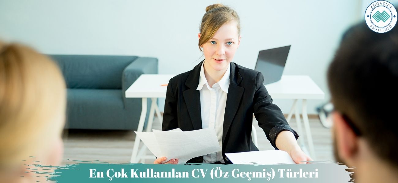 En Çok Kullanılan CV (Öz Geçmiş) Türleri