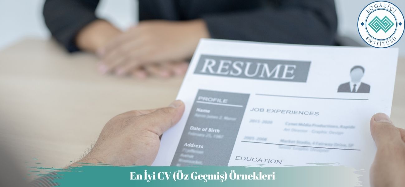 En İyi CV ve Öz Geçmiş Örnekleri - İş Başvuruları için Örnek CV