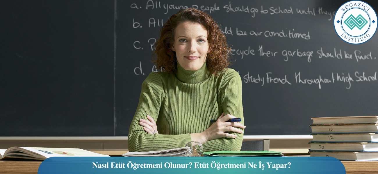 Nasıl Etüt Öğretmeni Olunur? Etüt Öğretmeni Ne İş Yapar?