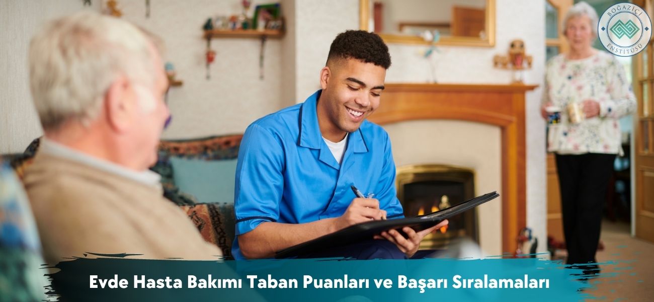 Evde Hasta Bakımı 2026 Taban Puanları ve Başarı Sıralamaları Evde Hasta Bakımı 2026 Taban Puanları ve Başarı Sıralamaları