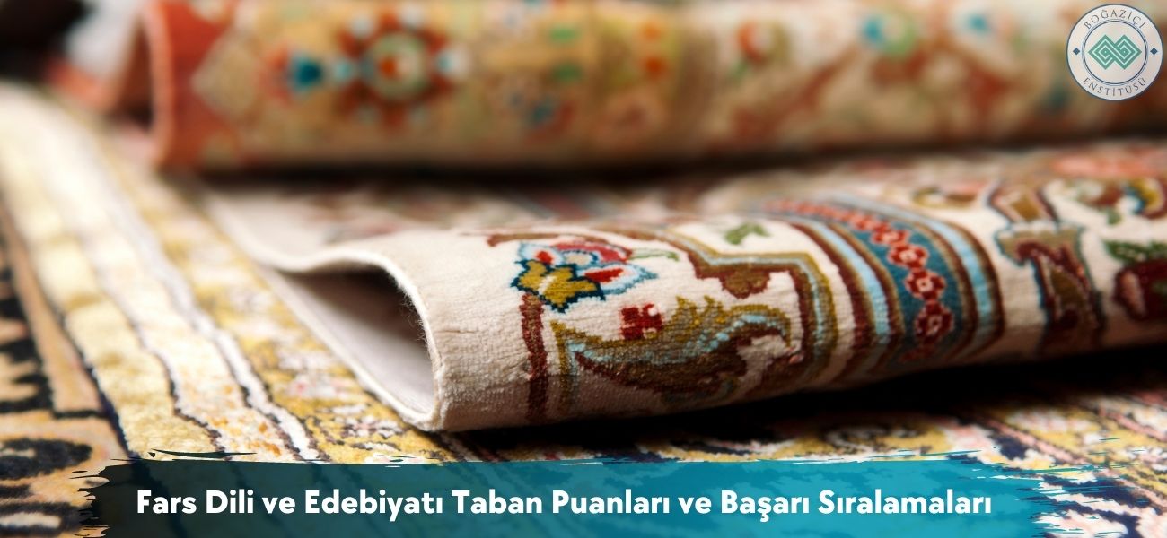 Fars Dili ve Edebiyatı 2026 Taban Puanları ve Başarı Sıralamaları