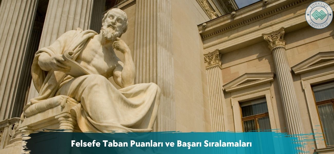 Felsefe 2026 Taban Puanları ve Başarı Sıralamaları