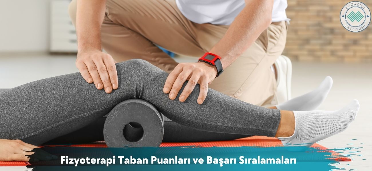 Fizyoterapi 2026 Taban Puanları ve Başarı Sıralamaları (2 Yıllık)