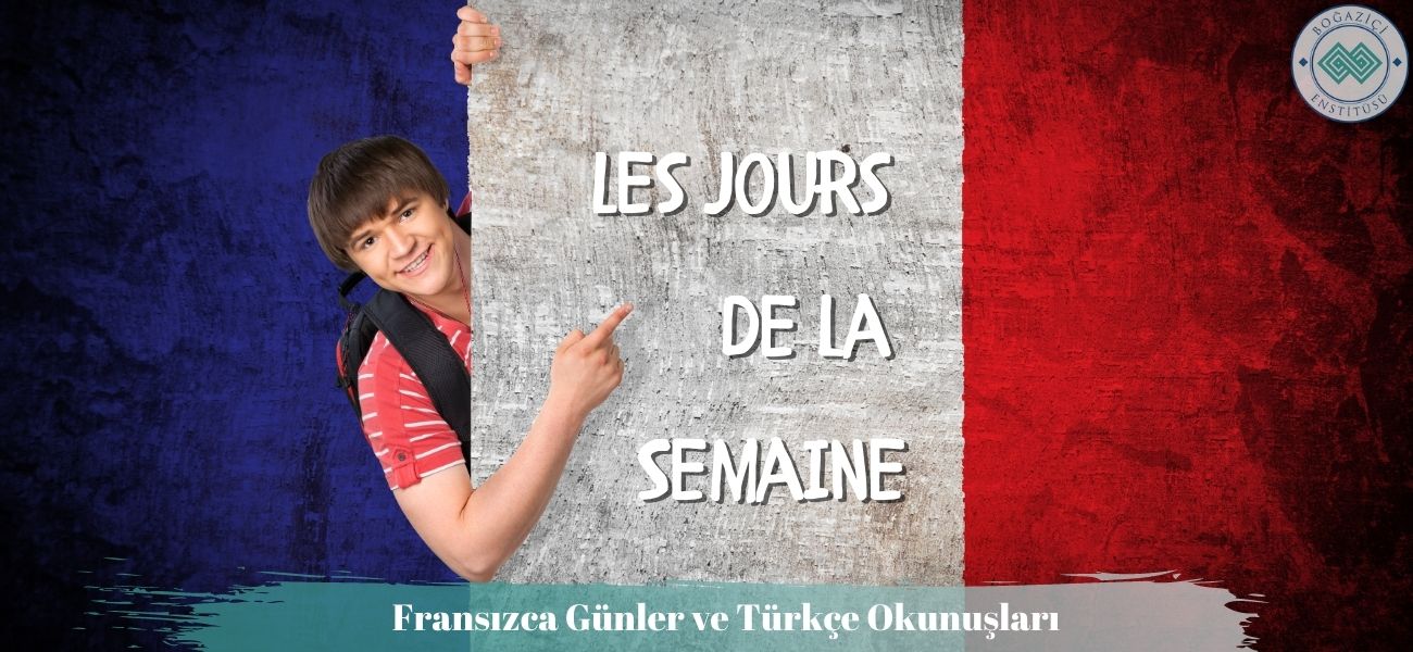 Fransızca Günler ve Türkçe Okunuşları Fransızca Günler ve Türkçe Okunuşları