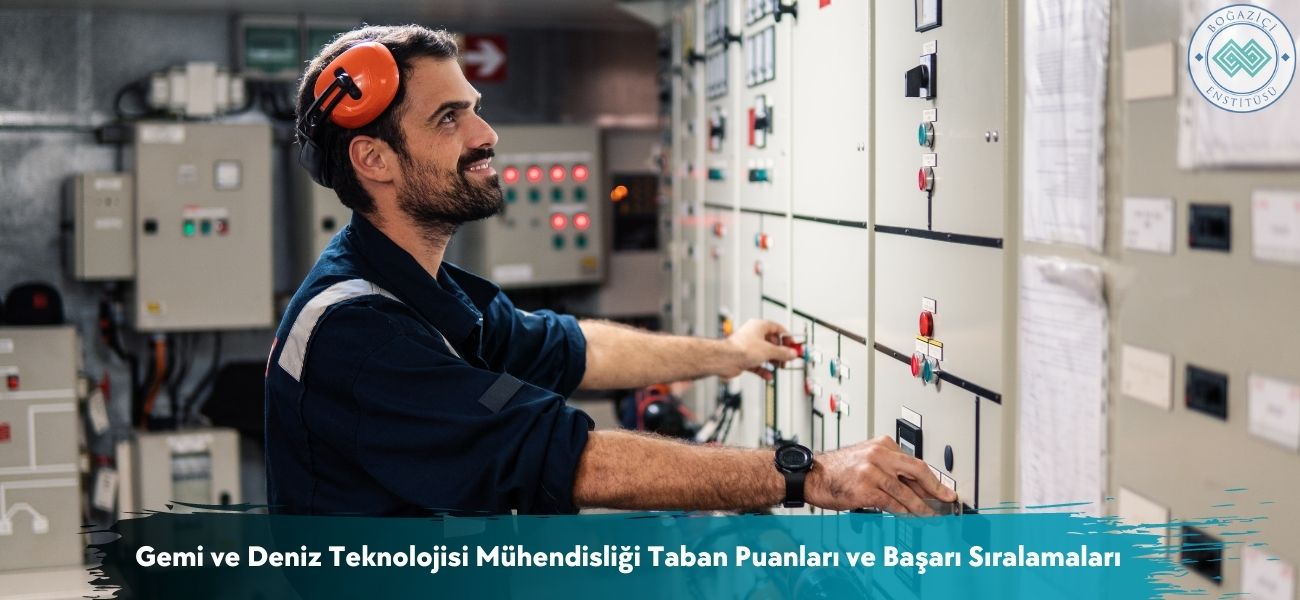 Gemi ve Deniz Teknolojisi Mühendisliği 2026 Taban Puanları 