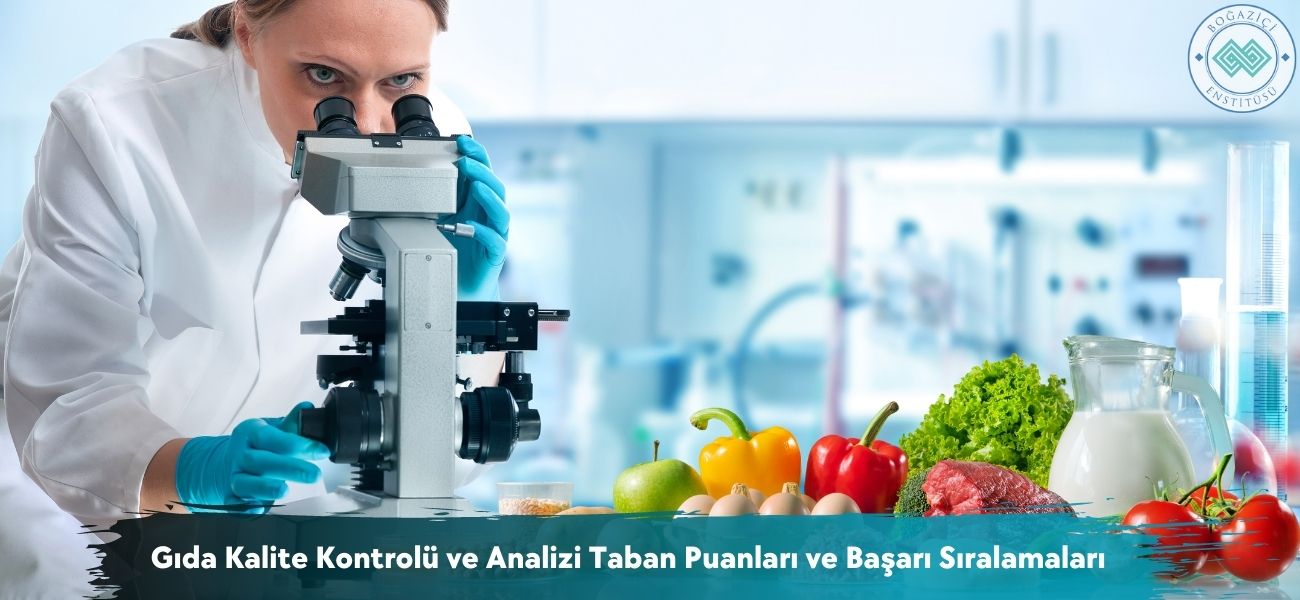 Gıda Kalite Kontrolü ve Analizi 2026 Taban Puanları ve Sıralaması Gıda Kalite Kontrolü ve Analizi 2026 Taban Puanları ve Sıralaması