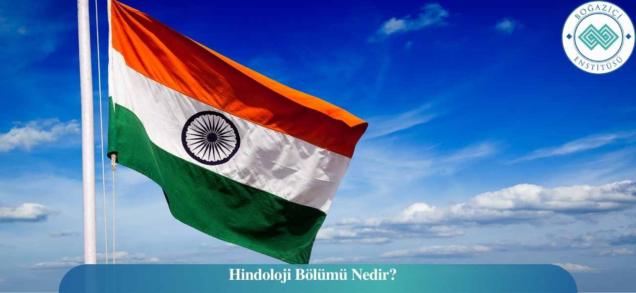 Hindoloji Bölümü Nedir?
