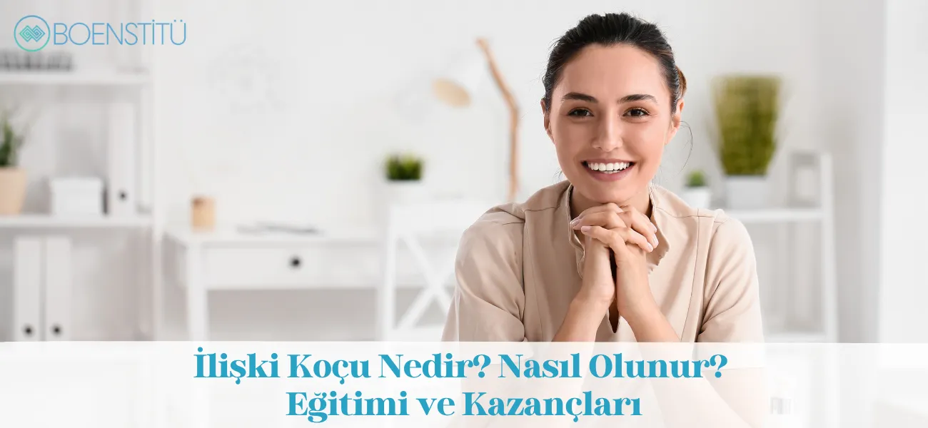 İlişki Koçu Nedir? Nasıl Olunur? Eğitimi ve Kazançları İlişki Koçu Nedir? Nasıl Olunur? Eğitimi ve Kazançları