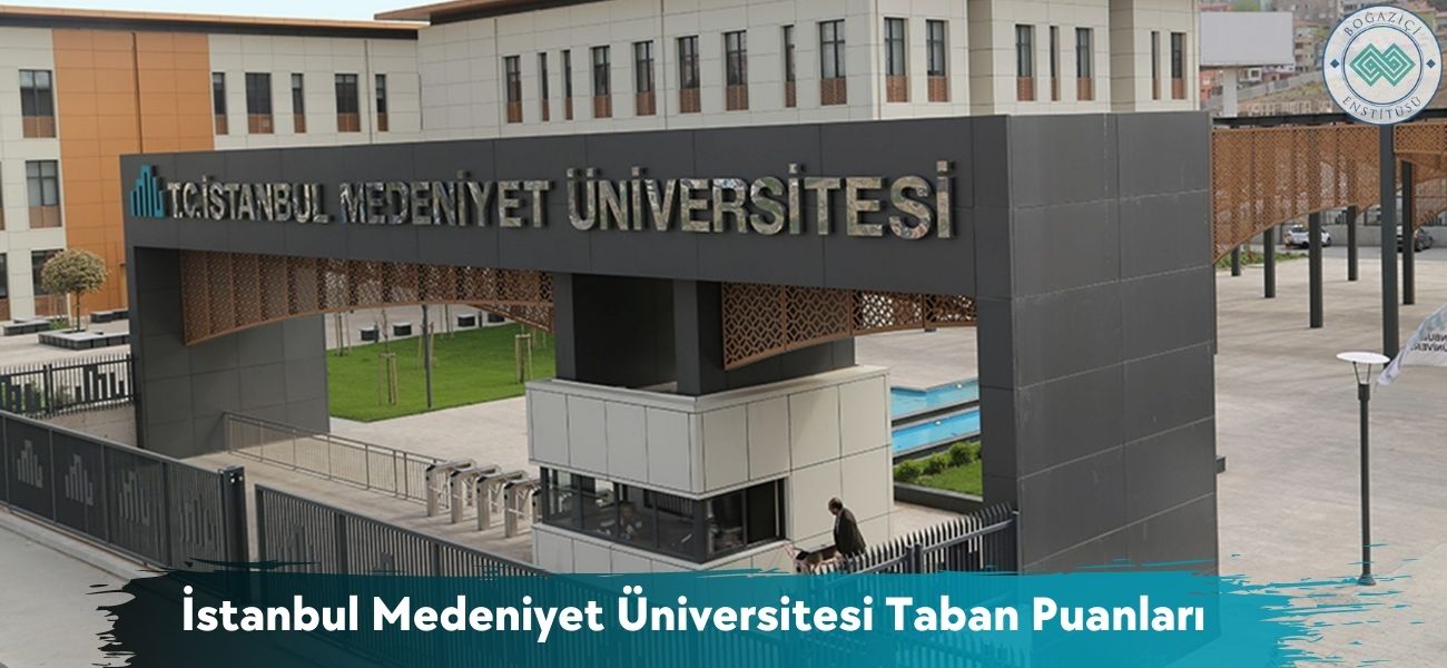 İstanbul Medeniyet Üniversitesi 2026 Taban Puanları 