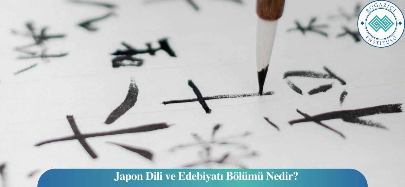 Japon Dili ve Edebiyatı Bölümü Nedir?