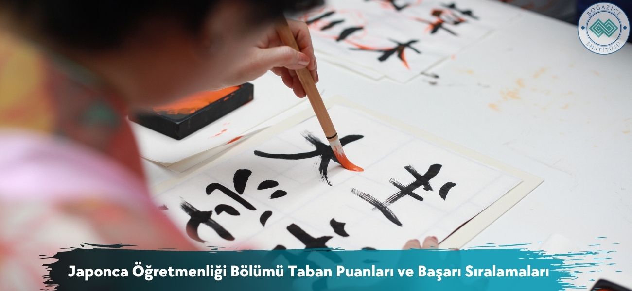 Japonca Öğretmenliği Bölümü 2026 Taban Puanları ve Sıralamaları