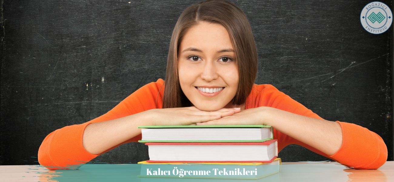 Kalıcı Öğrenme Teknikleri Kalıcı Öğrenme Teknikleri