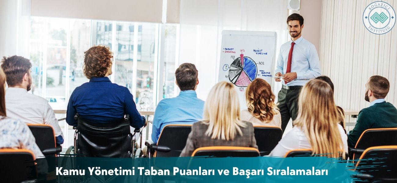 Kamu Yönetimi 2026 Taban Puanları ve Başarı Sıralamaları Kamu Yönetimi 2026 Taban Puanları ve Başarı Sıralamaları