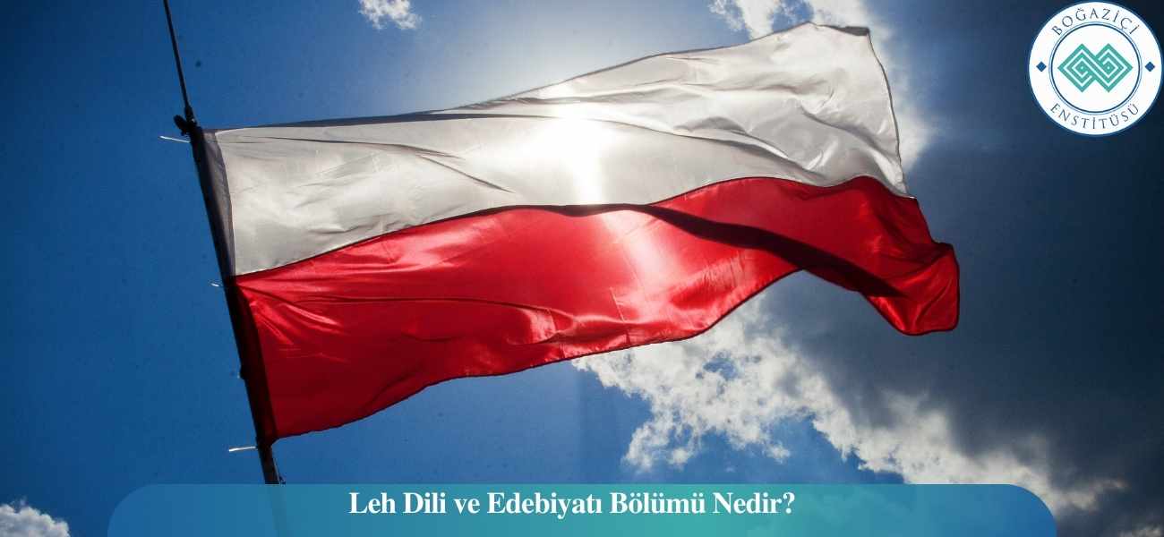 Leh Dili ve Edebiyatı Bölümü Nedir?