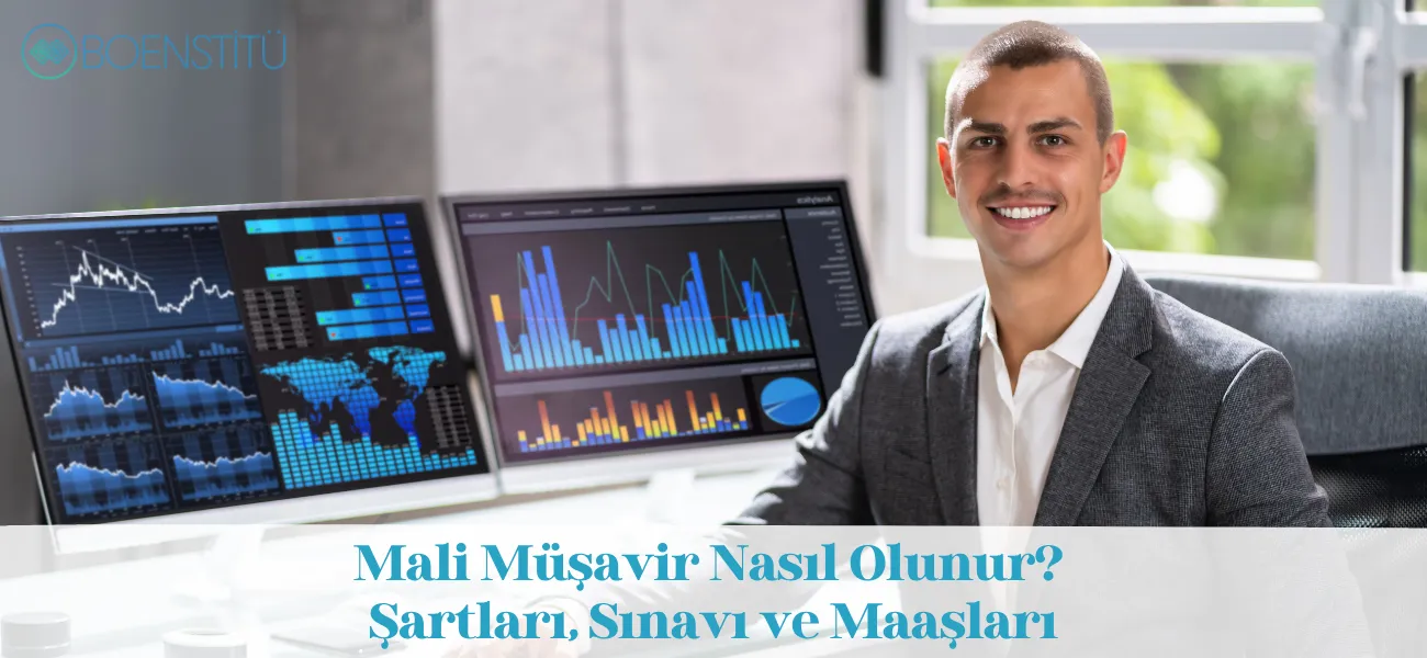 Mali Müşavir Nasıl Olunur? Şartları, Sınavı ve Maaşları Mali Müşavir Nasıl Olunur? Şartları, Sınavı ve Maaşları