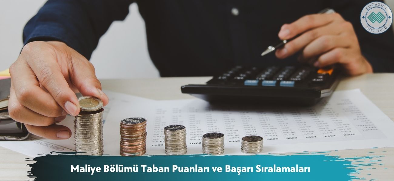 Maliye Bölümü 2026 Taban Puanları ve Başarı Sıralamaları
