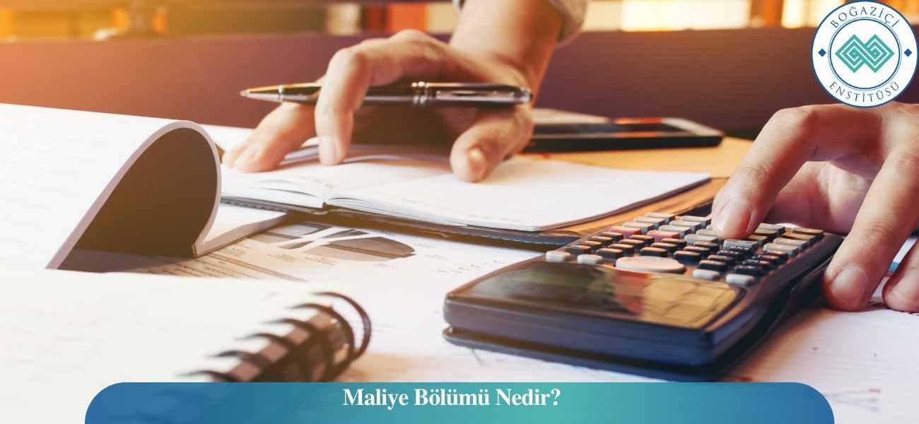 Maliye Bölümü Nedir? Maliye Mezunları Ne İş Yapar?