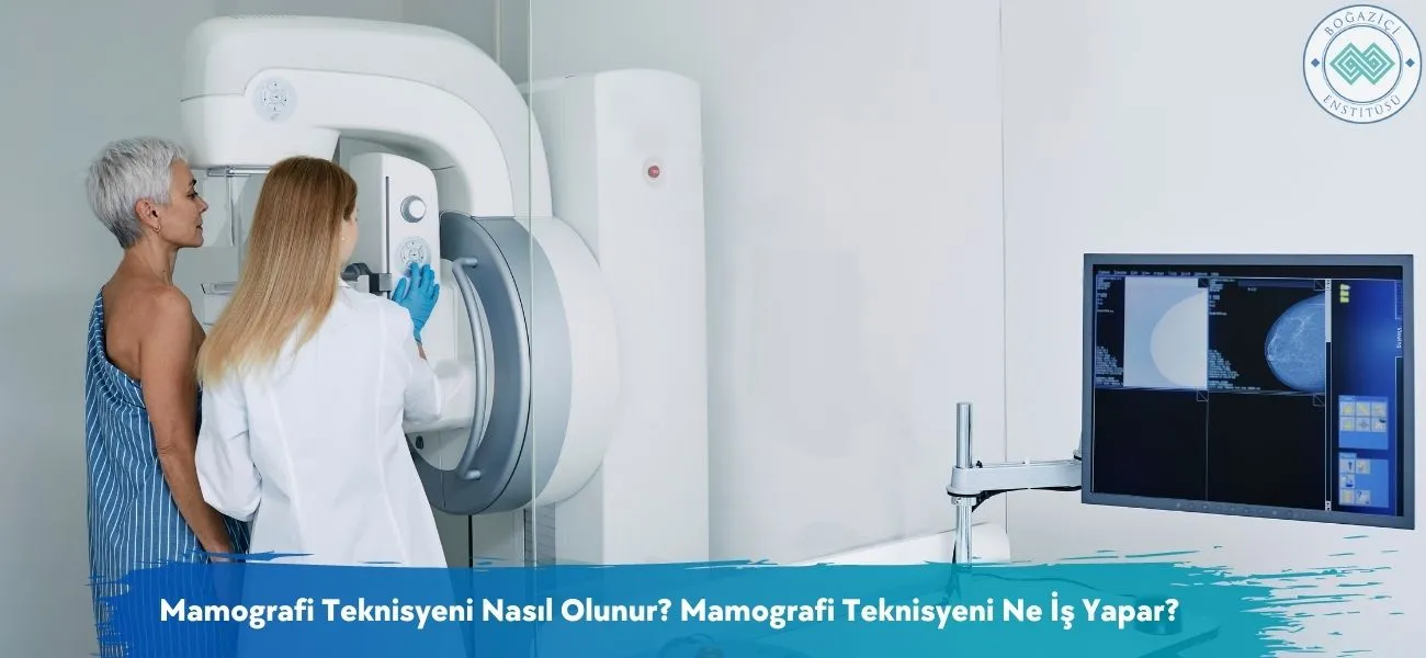 Mamografi Teknisyeni Nasıl Olunur? Ne İş Yapar?