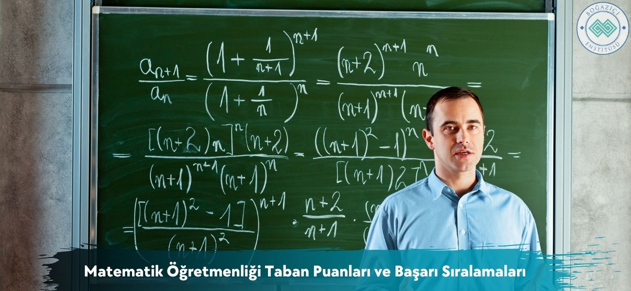Matematik Öğretmenliği 2026 Taban Puanları ve Başarı Sıralamaları