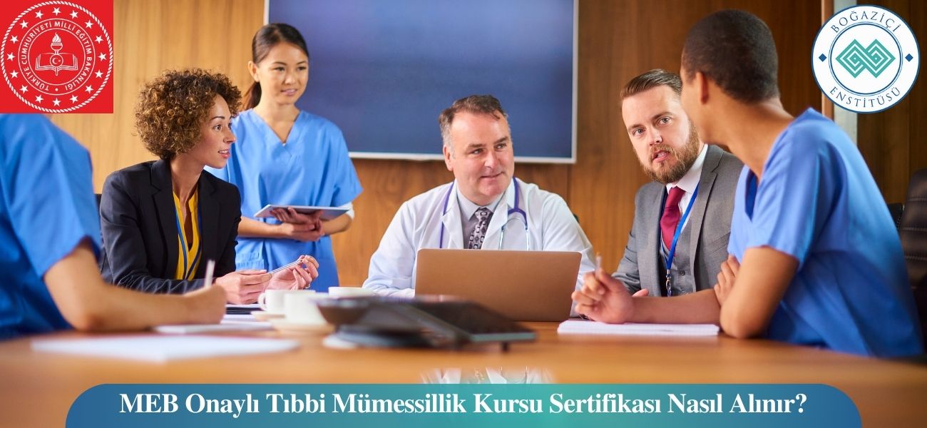 MEB Onaylı Tıbbi Mümessillik Kursu Sertifikası Nasıl Alınır?