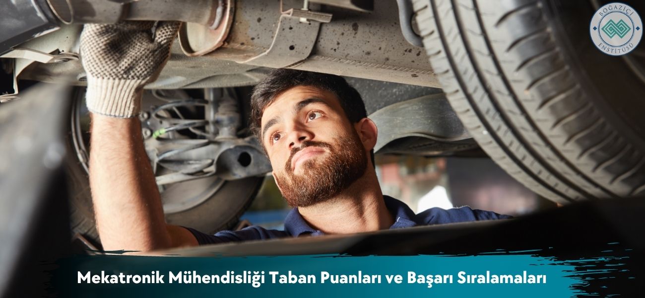 Mekatronik Mühendisliği 2026 Taban Puanları ve Sıralaması