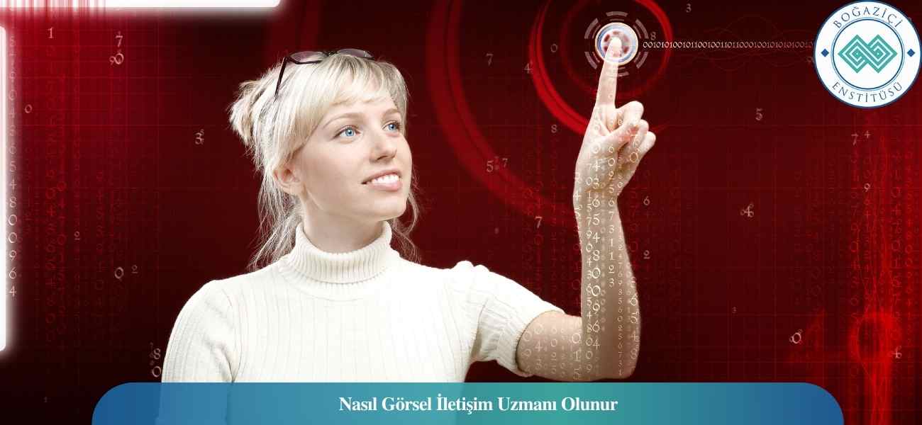 Nasıl Görsel İletişim Uzmanı Olunur? Görsel İletişim Uzmanı Ne İş Yapar? Nasıl Görsel İletişim Uzmanı Olunur? Görsel İletişim Uzmanı Ne İş Yapar?