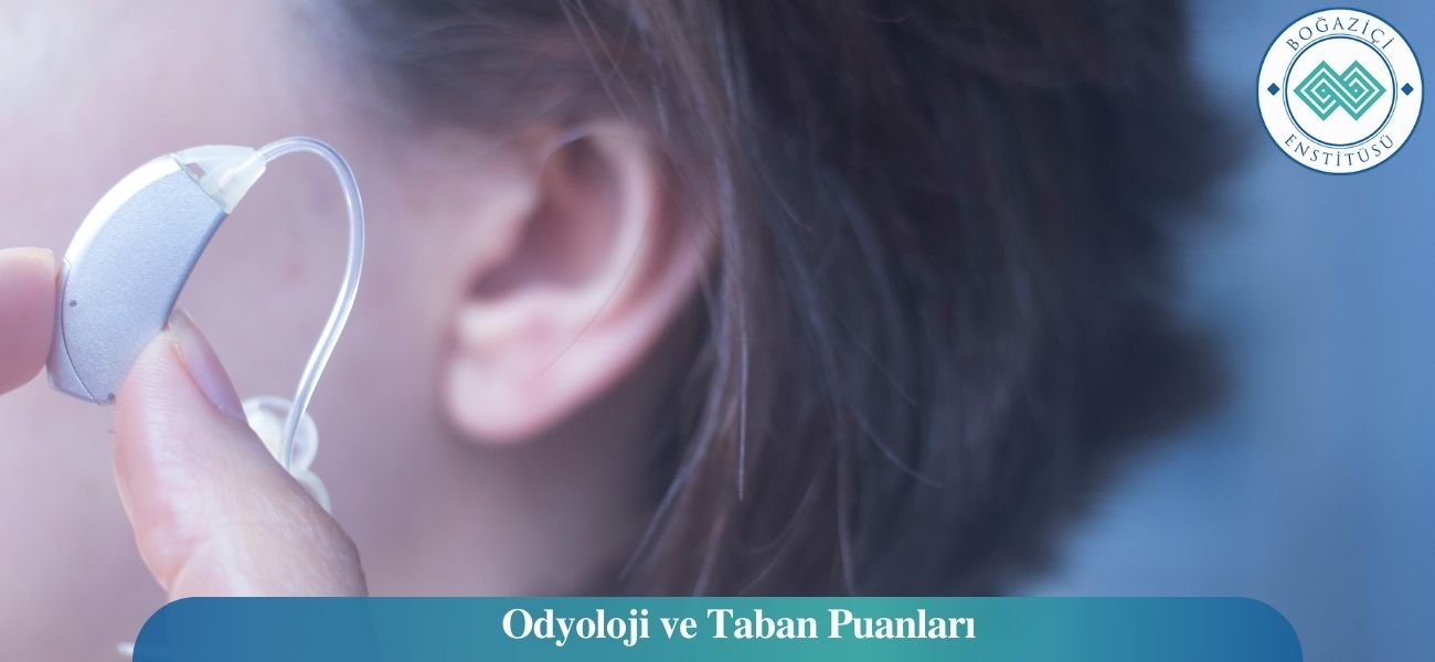 Odyoloji 2026 Taban Puanları ve Başarı Sıralamaları