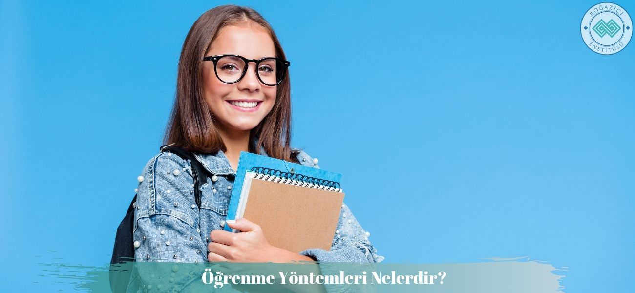 Öğrenme Yöntemleri Nelerdir?