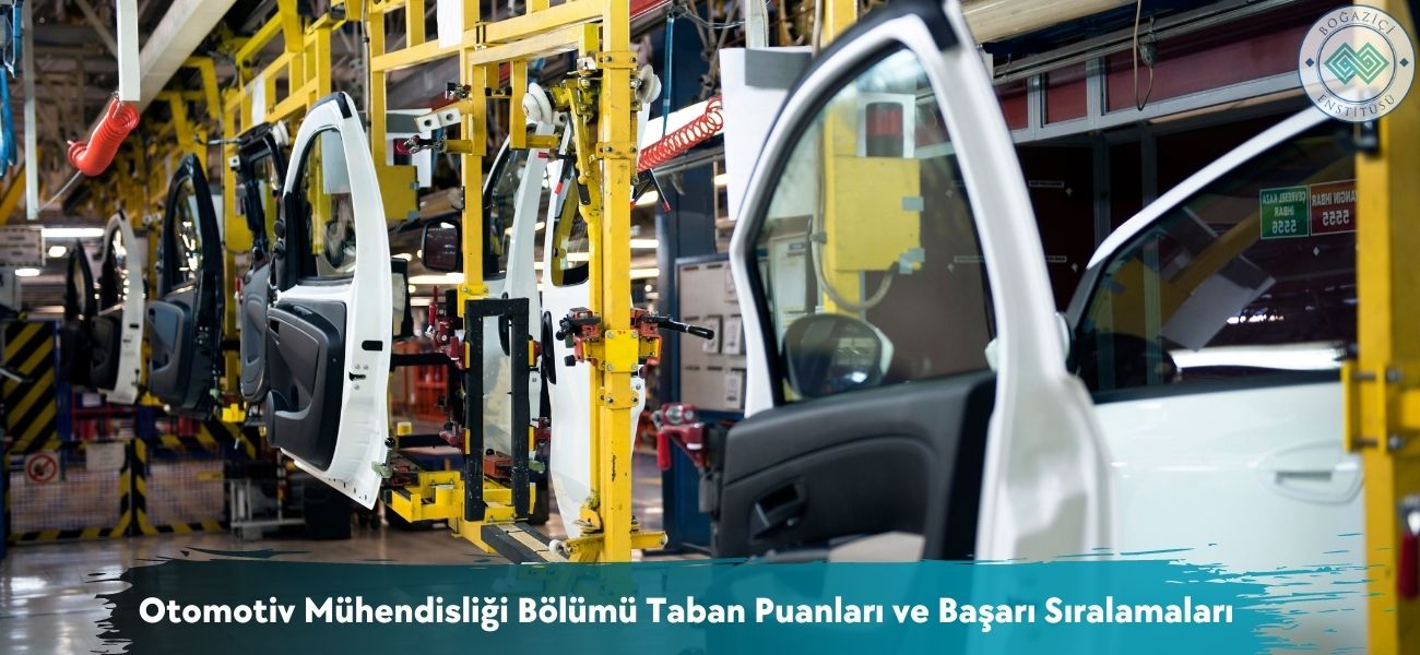 Otomotiv Mühendisliği Bölümü 2026 Taban Puanları ve Sıralamaları