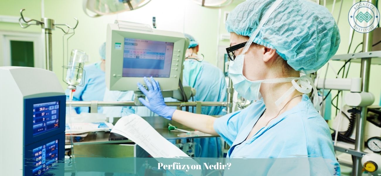Perfüzyon Nedir?