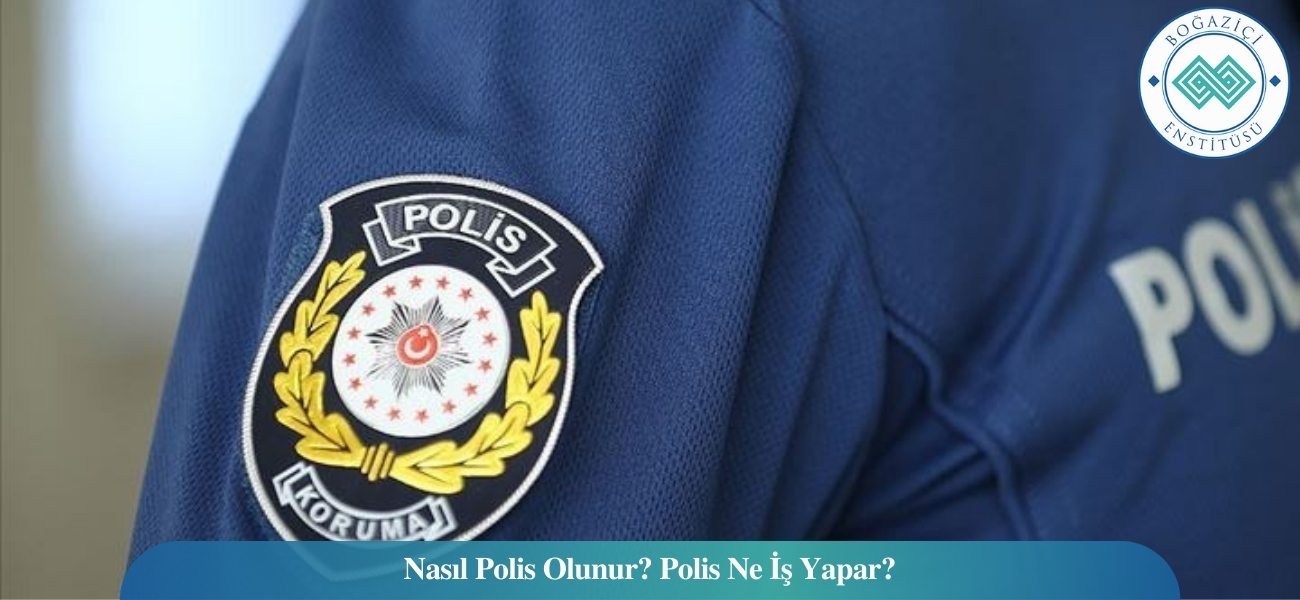 Polis Nasıl Olunur? Ne İş Yapar? Maaşları Ne Kadar?
