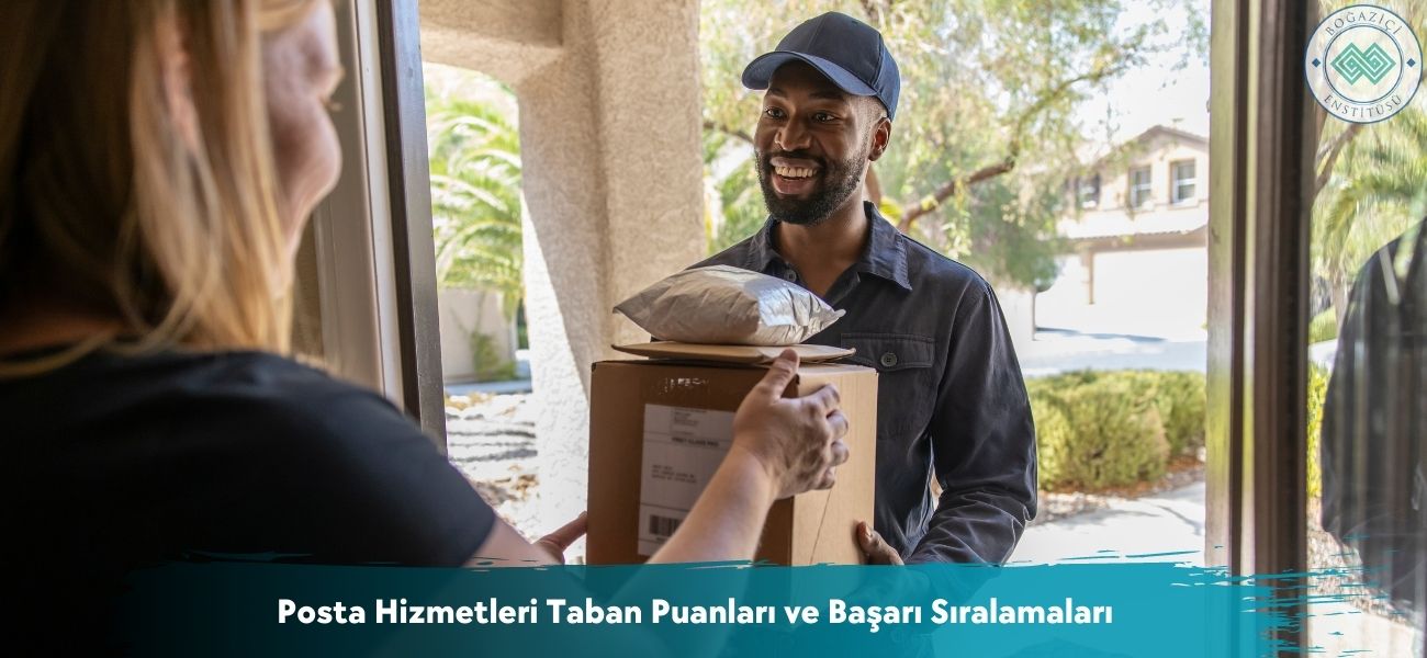 Posta Hizmetleri 2026 Taban Puanları ve Başarı Sıralamaları