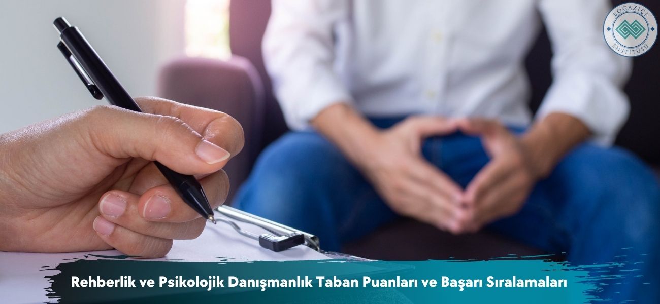 Rehberlik ve Psikolojik Danışmanlık 2026 Taban Puanları 
