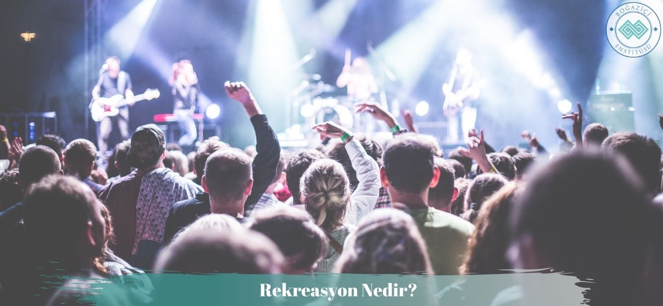 Rekreasyon Nedir?