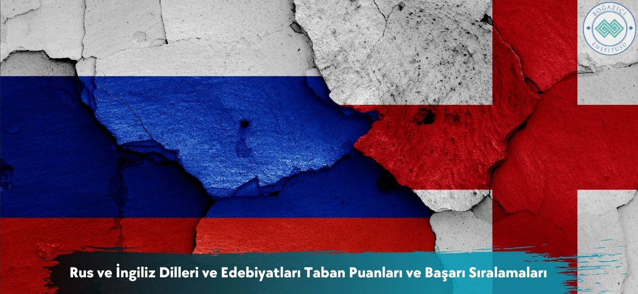 Rus ve İngiliz Dilleri ve Edebiyatları 2026 Taban Puanları 