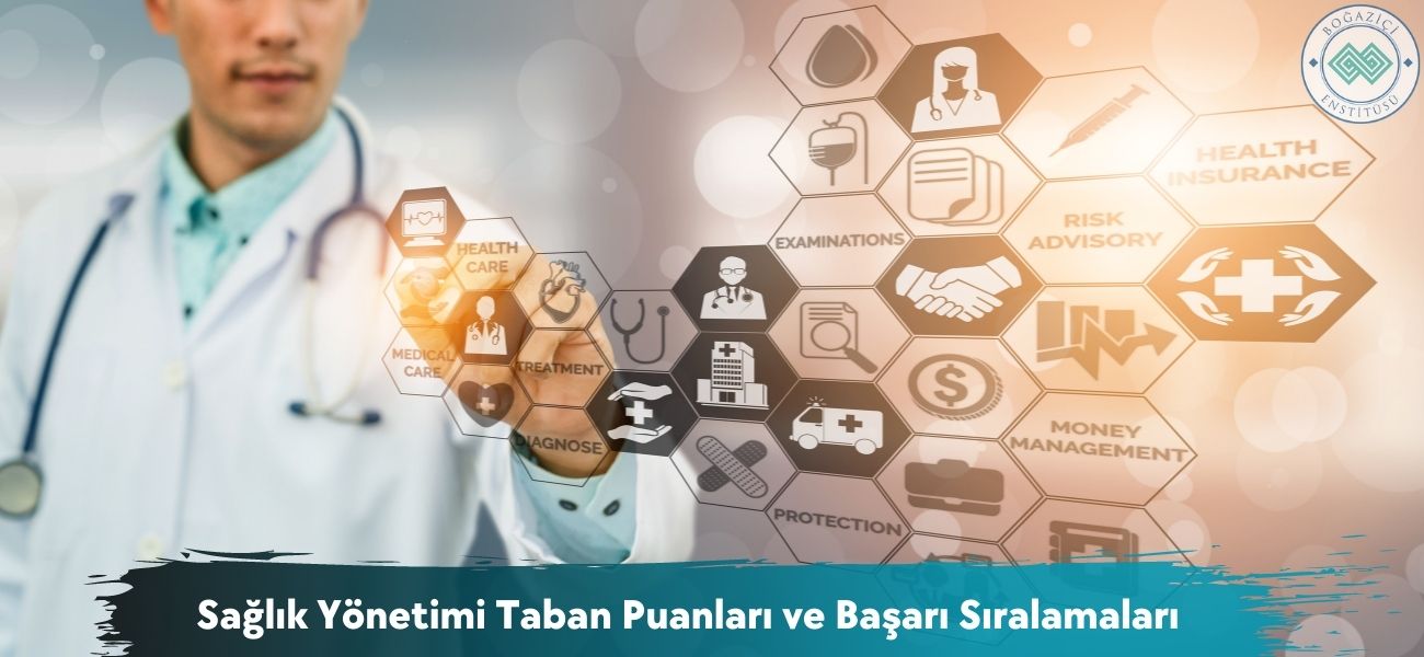 Sağlık Yönetimi 2026 Taban Puanları ve Başarı Sıralamaları